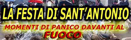 La Festa di Sant'Antonio Abate - Momenti di panico davanti al fuoco